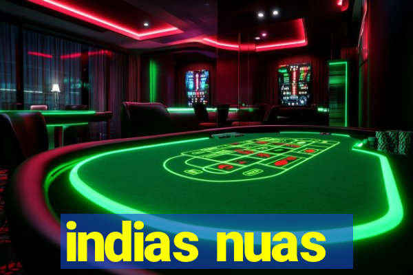 indias nuas